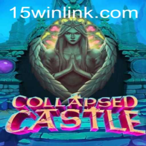 Exploring the Intricacies of CollapsedCastle and Mastering the 15win Strategy