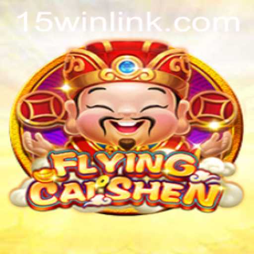 FlyingCaiShen: A Journey into Luck and Strategy with the 15win Challenge